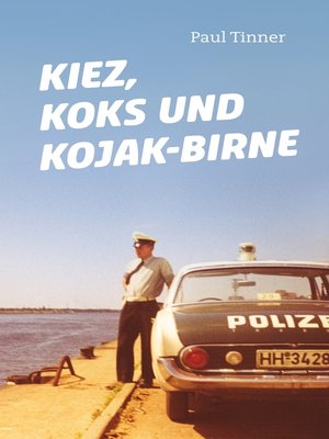 cover image of Kiez, Koks und Kojak-Birne
